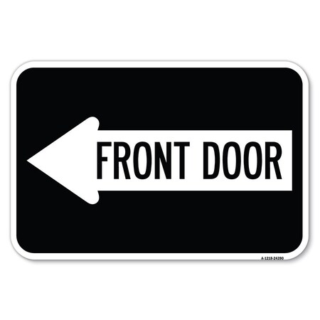 Signmission Safety Sign, 12 in Height, Aluminum, 18 in Length, 24390 A-1218-24390